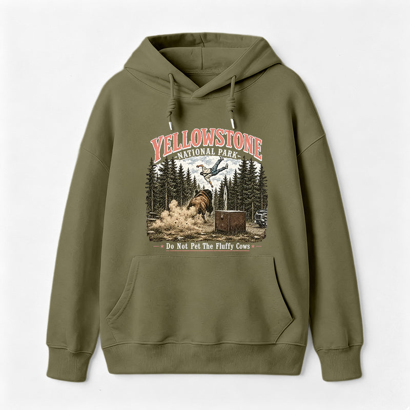 Do Not Pet The Fluffy Cows Yellowstone National Park Hoodie