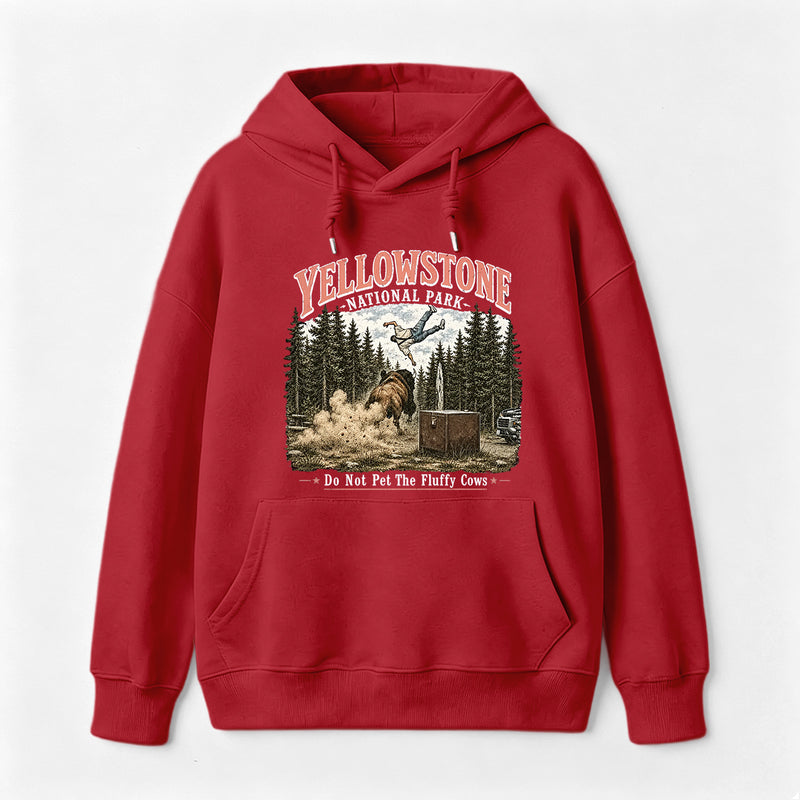Do Not Pet The Fluffy Cows Yellowstone National Park Hoodie