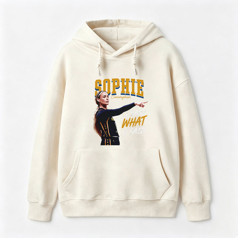 Sophie Cunningham I Said What I Said Hoodie